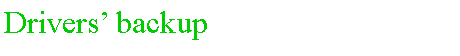 Casella di testo: Drivers� backup